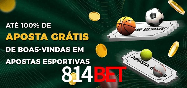814BETbet Ate 100% de Aposta Gratis